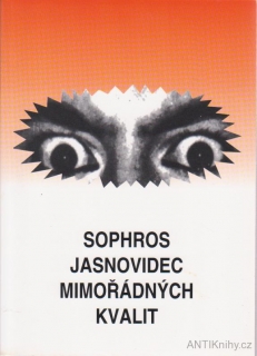 Sophoros - Jasnovidec mimořádných kvalit