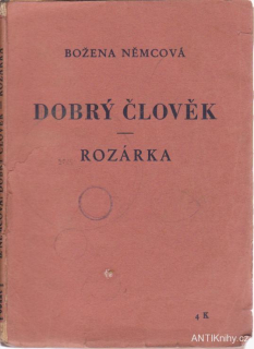 Němcová Božena - Dobrý člověk - Rozárka